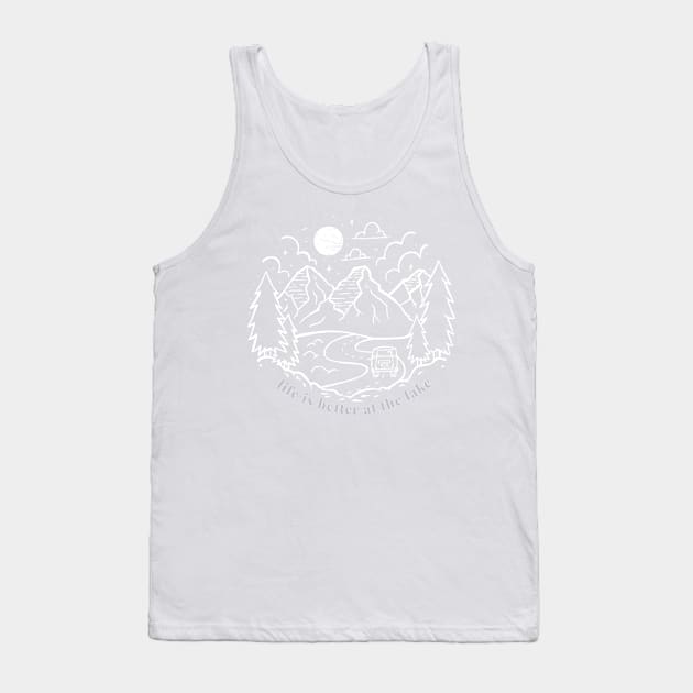 Life is Better at the Lake and Hiking, camping Gift for forest lover Tank Top by yassinebd